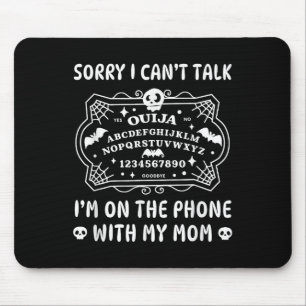 Sorry Can't Talk On The Phone With My Mom Funny Bo Mouse Mat