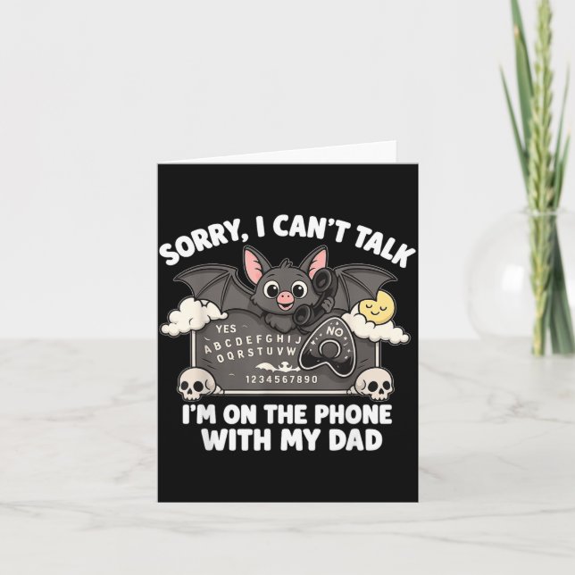 Sorry Cant Talk With Dad Board Funny Halloween Card (Front)