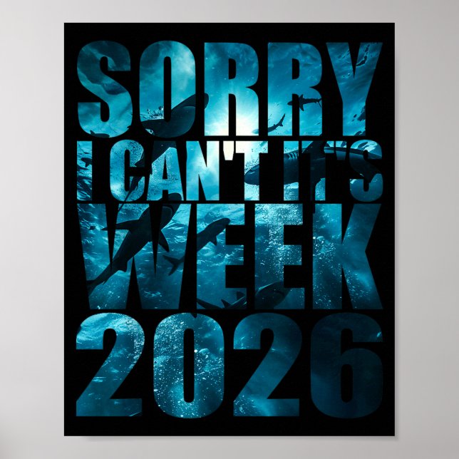 Sorry can't week 2026 funny shark awareness poster (Front)