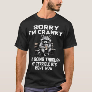 sorry cranky going through shirts