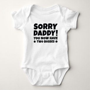 Sorry Daddy Baby Bodysuit