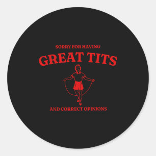 Sorry For Having Great And Correct Outfit Onions Classic Round Sticker