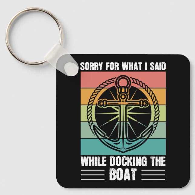 Sorry for what I said while docking the Boat Retro Key Ring (Front)