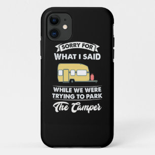 Sorry For What I Said While We Hiking iPhone 11 Case