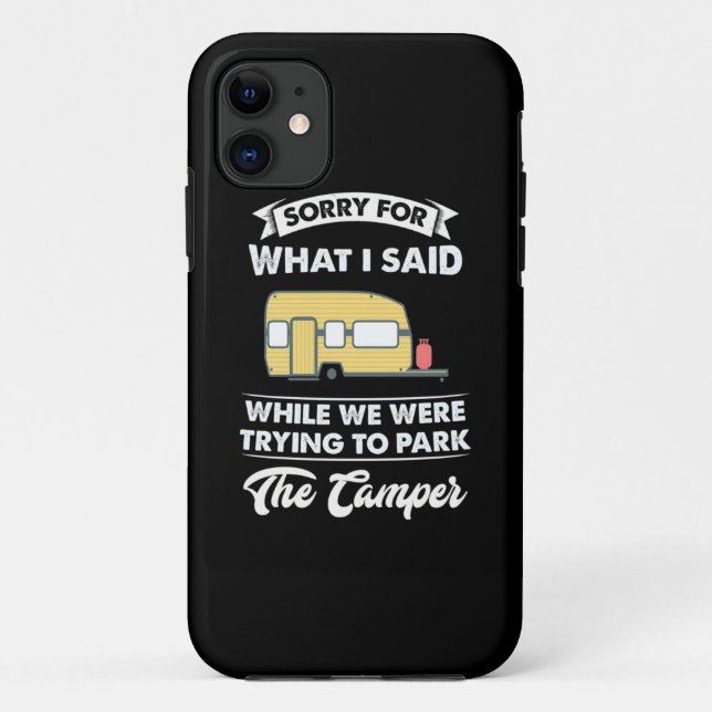 Sorry For What I Said While We Hiking Case-Mate iPhone Case (Back)