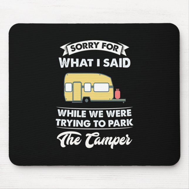 Sorry For What I Said While We Hiking Mouse Mat (Front)