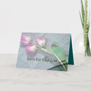 Sorry For Your Loss Pink Tulips Card