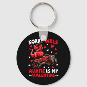 Sorry Girls Auntie Is My Valentine Dinosaur Monste Key Ring