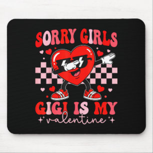 Sorry girls gigi is valentine dabbing heart kids mouse mat