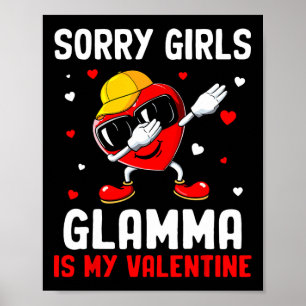 Sorry Girls Glamma Is My Valentine Heart Dab Cute Poster