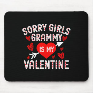 Sorry Girls Grammy Is My Valentine Boys Kids Valen Mouse Mat