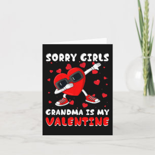 Sorry Girls Grandma Is My Valentine Day Dabbing He Card