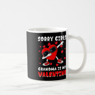 Sorry Girls Grandma Is My Valentine Day Dabbing He Coffee Mug