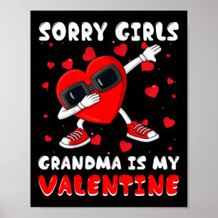 Sorry Girls Grandma Is My Valentine Day Dabbing He Poster