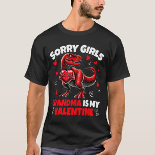 Sorry Girls Grandma Is My Valentine Dinosaur Holdi T-Shirt
