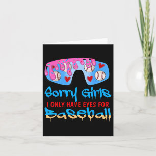 Sorry Girls I Only Have Eyes For Baseball Valentin Card