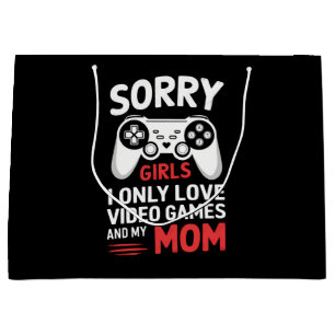 Sorry Girls I Only Love Video Games And My Mum Large Gift Bag