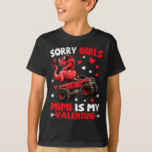 Sorry Girls Mimi Is My Valentine Dinosaur Monster  T-Shirt