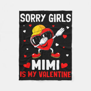 Sorry Girls Mimi Is My Valentine Heart Dab Cute Bo Fleece Blanket