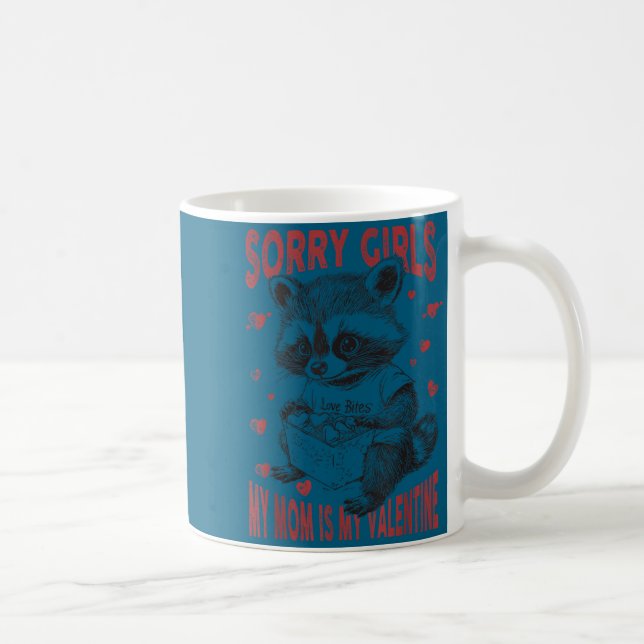 Sorry Girls Mom Is My Valentine Boys Funny Valenti Coffee Mug (Right)