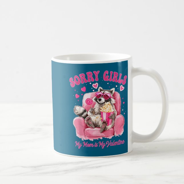 Sorry Girls Mom Is My Valentine Boys Funny Valenti Coffee Mug (Right)