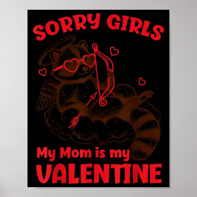 Sorry Girls Mom Is My Valentine Boys Funny Valenti Poster (Front)