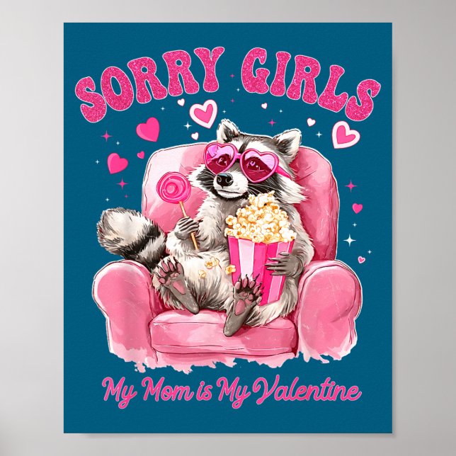Sorry Girls Mom Is My Valentine Boys Funny Valenti Poster (Front)