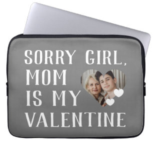Sorry Girls Mum Is My Valentine Simple Family  Laptop Sleeve