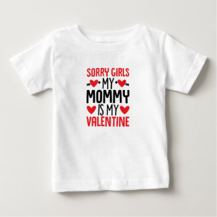 Sorry Girls Mummy Is My Valentine Shirt