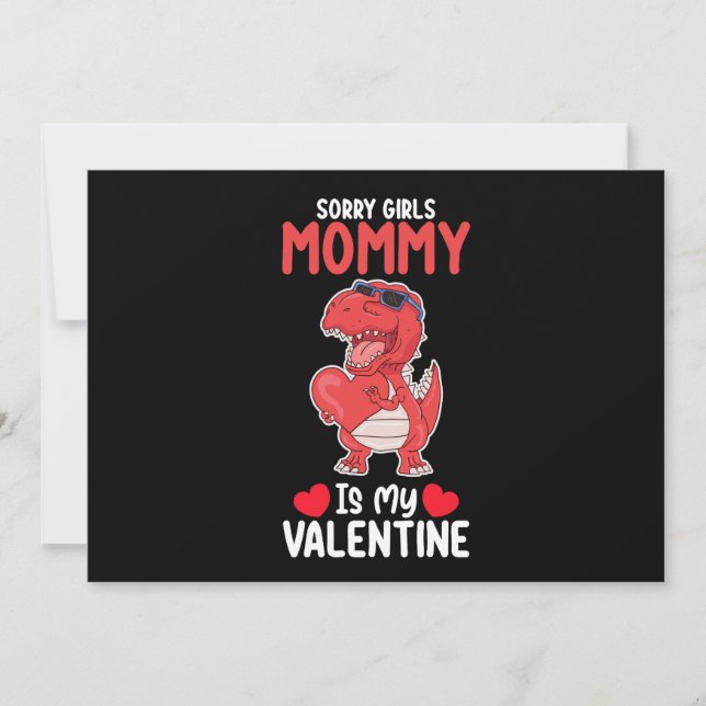 Sorry Girls Mummy Is My Valentine T Rex Dinosaur Invitation (Front)