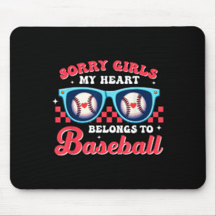 Sorry Girls My Heart Belongs To Baseball Boy Valen Mouse Mat