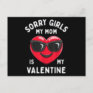 Sorry Girls My Mum Is My Valentine Valentines Day Holiday Postcard