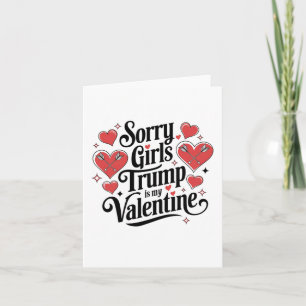 Sorry Girls Trump Is My Valentine Lover February V Card