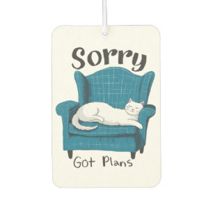 Sorry Got Plans Funny Cat Lover Gift Car Air Freshener