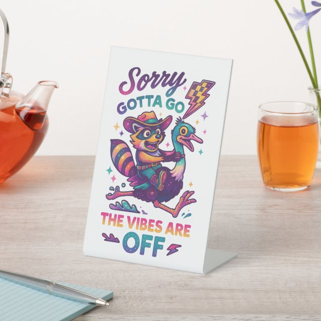 Sorry Gotta Go.... Pedestal Sign (In SItu)