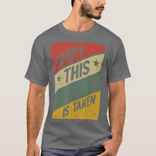 Sorry his Beard Is aken Valentines Day Cute Bearde T-Shirt