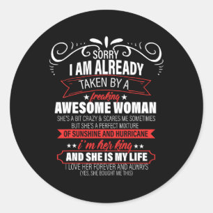 Sorry I Am Already Taken Valentine's Day Classic Round Sticker