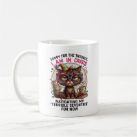 Sorry I Am in Crisis Funny 70th Birthday Quote