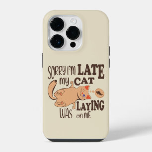 Sorry I am late my cat was laying on me iPhone 14 Pro Case