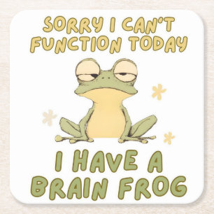 “Sorry I Can’t Function I Have Brain Fog Coaster