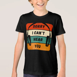 Sorry I can’t hear you - Retro Headphones Tri-Blend Shirt