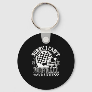 Sorry I Can't Football Season American Football Ga Key Ring