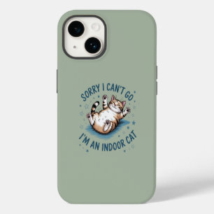 "Sorry I Can't Go, I'm an Indoor Cat" Funny iPhone 14 Case