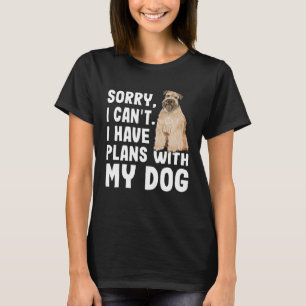 Sorry I Cant Have Plans With My Soft Coated Wheate T-Shirt