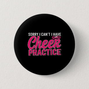 Sorry I Can't I Have Cheer Practice Cheerleader Ch 6 Cm Round Badge