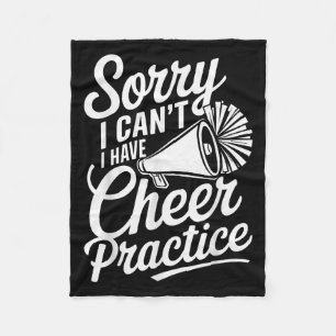 Sorry I Can't I Have Cheer Practice Cheerleader Ch Fleece Blanket