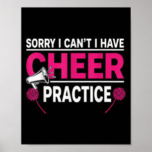 Sorry I Can't I Have Cheer Practice Cheerleader Ch Poster