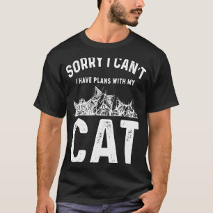 Sorry I can't I have plans with my Cat 8 T-Shirt