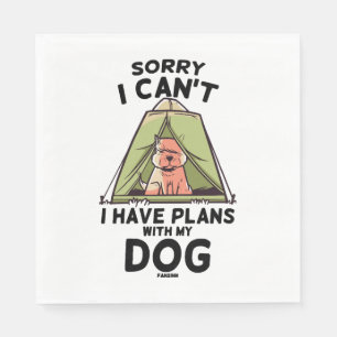 Sorry I Can't I Have Plans With My Dog Napkin