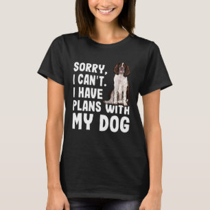 Sorry I Cant I Have Plans With My English Springer T-Shirt